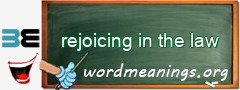 WordMeaning blackboard for rejoicing in the law